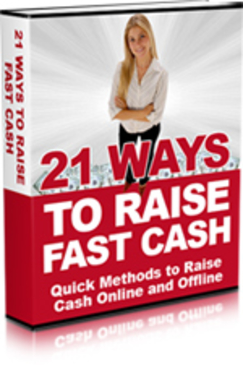 Product picture 21 WAYS TO RAISE FAST CASH w/MRR